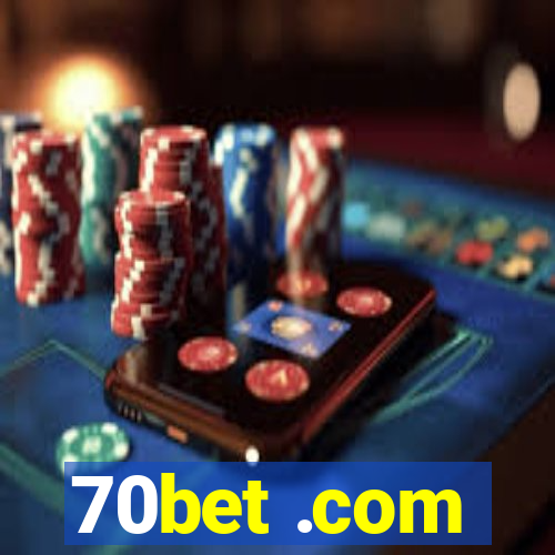 70bet .com